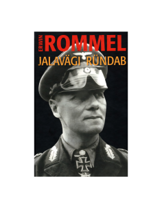JALAVÄGI RÜNDAB - Erwin Rommel