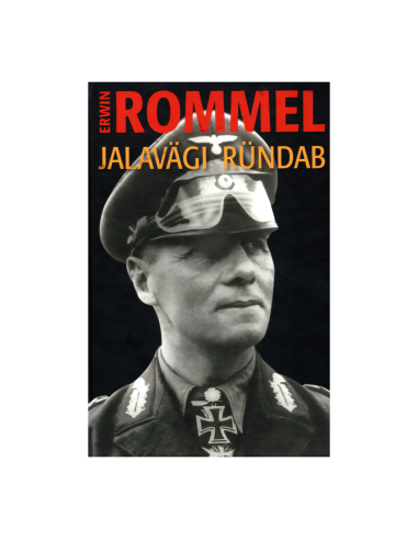 JALAVÄGI RÜNDAB - Erwin Rommel