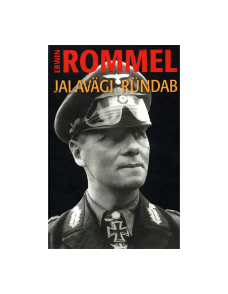 JALAVÄGI RÜNDAB - Erwin Rommel